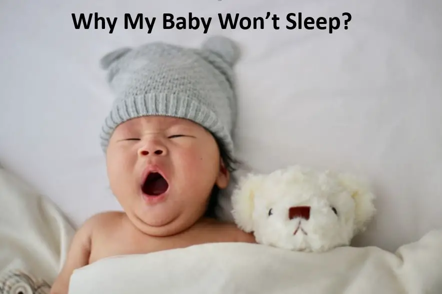 Why My baby won't sleep - babe in dreamand