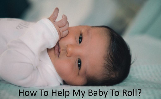 Babe In Dreamland - How To Help My Baby To Roll? (Here's 7 Awesome Tips)