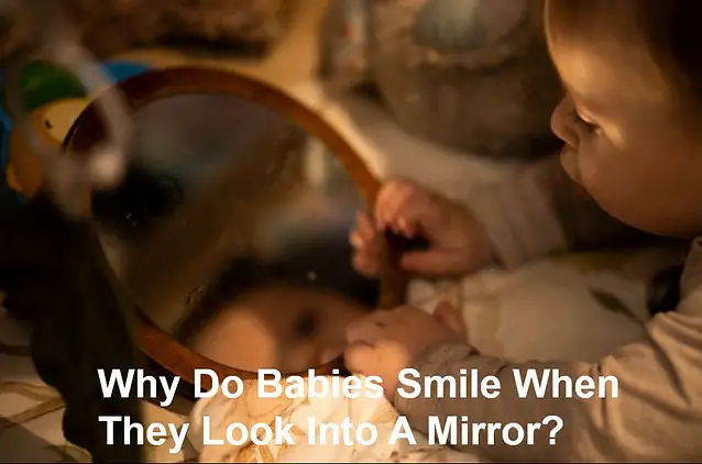 Why Do Babies Smile When They Look Into A Mirror? - babe in dreamland