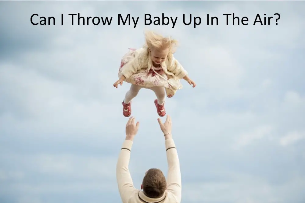 Babe in Dreamland - Can I throw my baby up in the air?